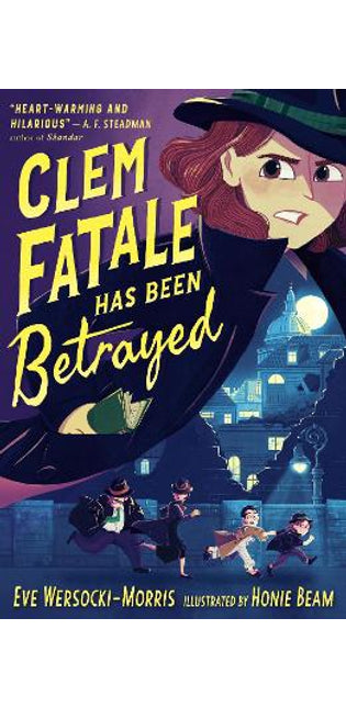 Clem Fatale Has Been Betrayed