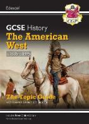 GCSE History Edexcel Topic Guide - The American West, c1835-c1895