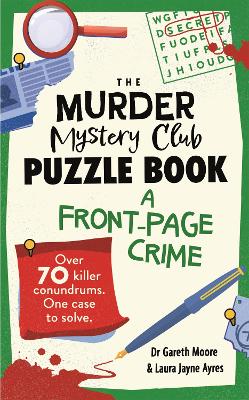 Murder Mystery Club Puzzle Book: A Front-page Crime