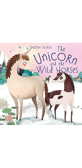 The Unicorn and the Wild Horses