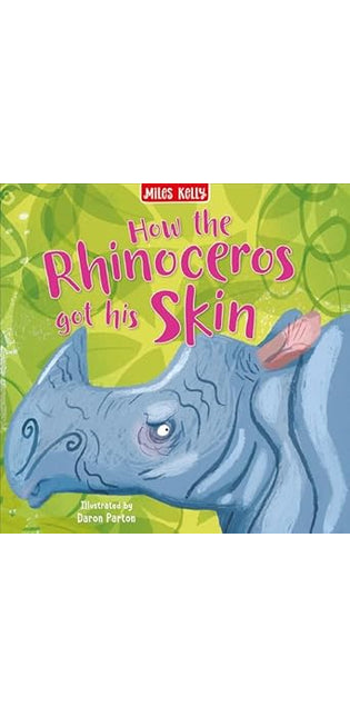 How the Rhinoceros Got His Skin