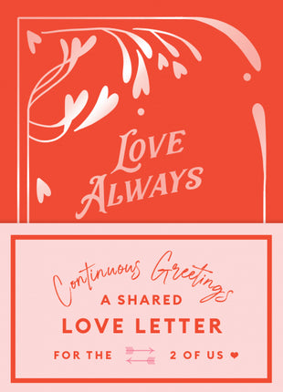 Continuous Greetings: A Shared Love Letter for the Two of Us