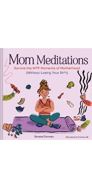 Mom Meditations