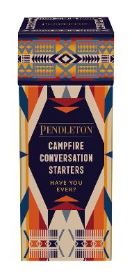 Pendleton Campfire Conversation Starters
