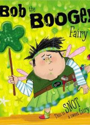 Bob the Bogey Fairy