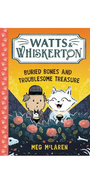 Watts & Whiskerton: Buried Bones and Troublesome Treasure