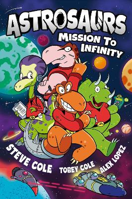 Astrosaurs: Mission to Infinity