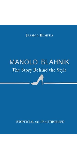 Manolo Blahnik: The Story Behind the Style