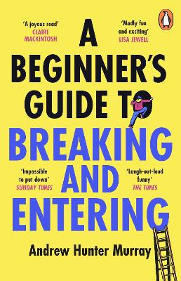 Beginner’s Guide to Breaking and Entering
