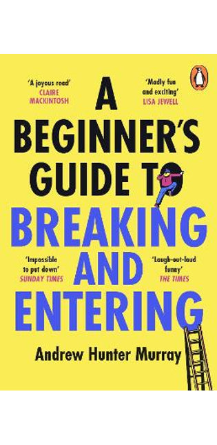 Beginner’s Guide to Breaking and Entering