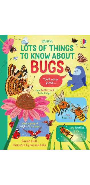 Lots of Things to Know About Bugs