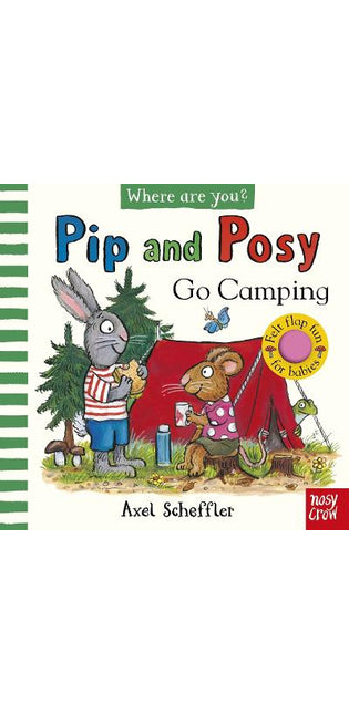 Pip and Posy, Where Are You? Go Camping (A Felt Flaps Book)