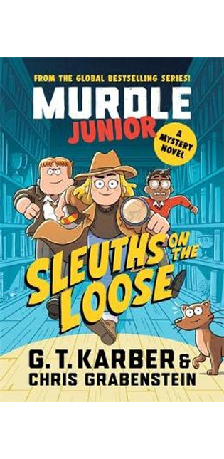 Murdle Junior Mysteries: Sleuths on the Loose