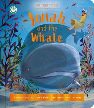 First Bible Stories: Jonah and the Whale