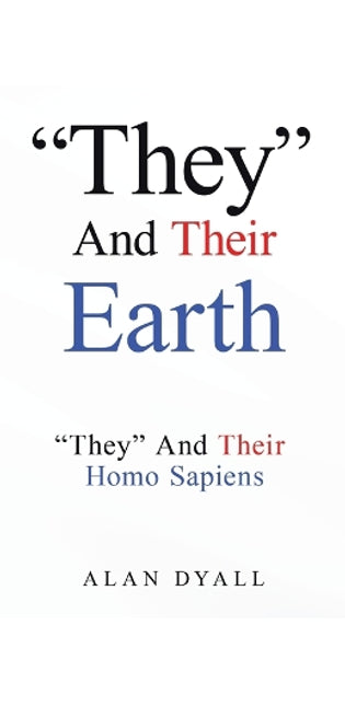 "They" And Their Earth