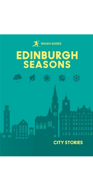 Rough Guides City Stories: Edinburgh Seasons