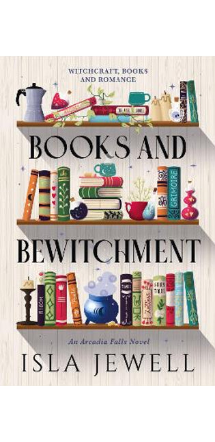 Arcadia Falls - Books and Bewitchment