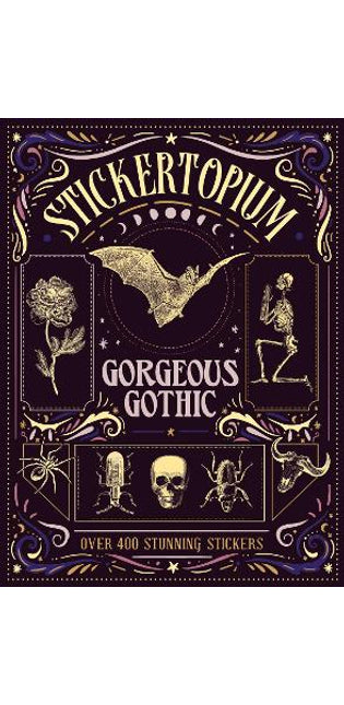 Stickertopium: Gorgeous Gothic
