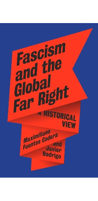 Fascism and the Global Far Right