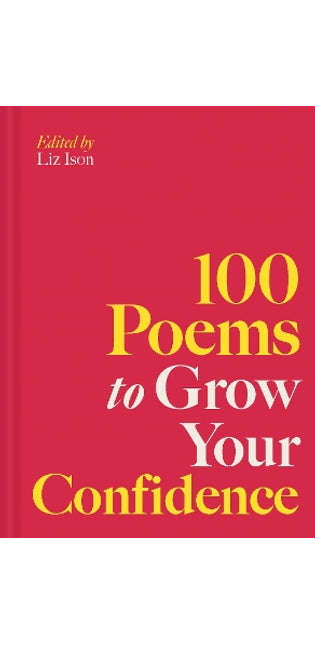 100 Poems to Grow Your Confidence