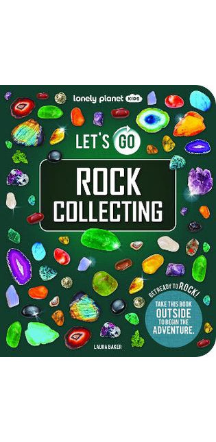 Lonely Planet Kids Let's Go Rock Collecting