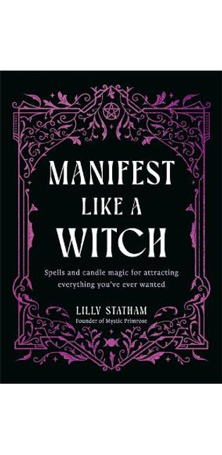 Manifest Like a Witch