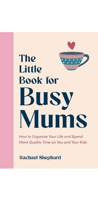 Little Book for Busy Mums