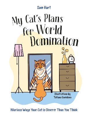 My Cat's Plans for World Domination