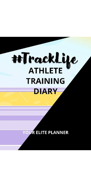 #TrackLife — Athlete Training Diary