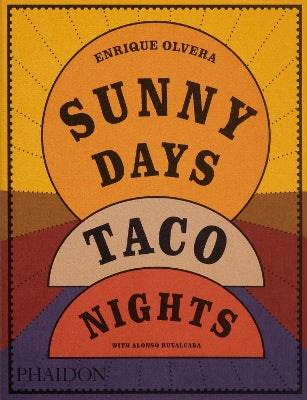 Sunny Days, Taco Nights