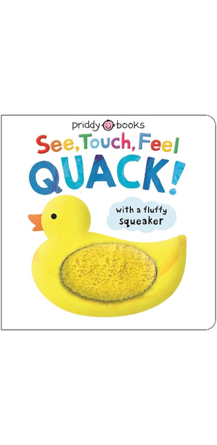 See, Touch, Feel Quack