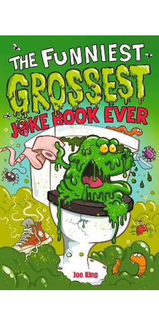 Funniest and Grossest Joke Book Ever