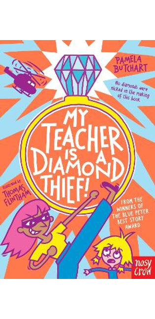 My Teacher is a Diamond Thief!
