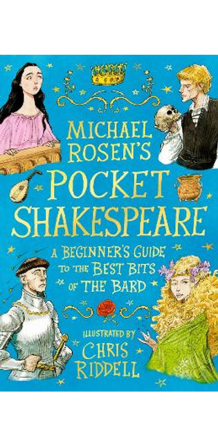 Michael Rosen's Pocket Shakespeare: A Beginner's Guide to the Best Bits of the Bard