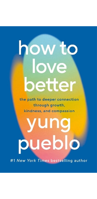 How To Love Better