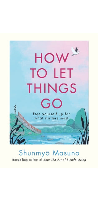 How to Let Things Go
