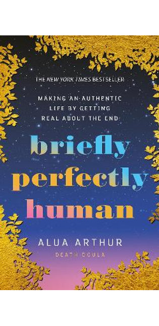 Briefly Perfectly Human