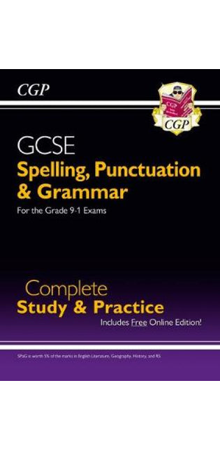 GCSE Spelling, Punctuation and Grammar Complete Study & Practice (with Online Edition)