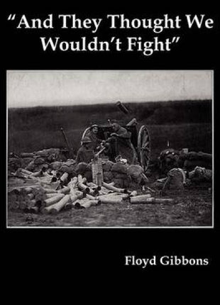 "And They Thought We Wouldn't Fight"