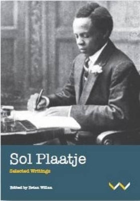 Sol Plaatje: Selected Writings