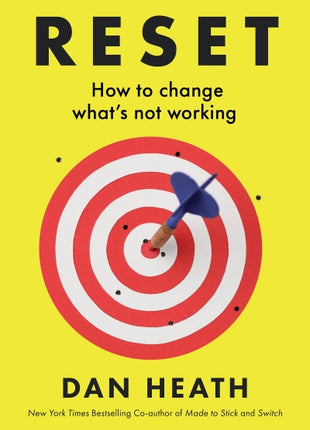 Reset: How to Change What’s Not Working