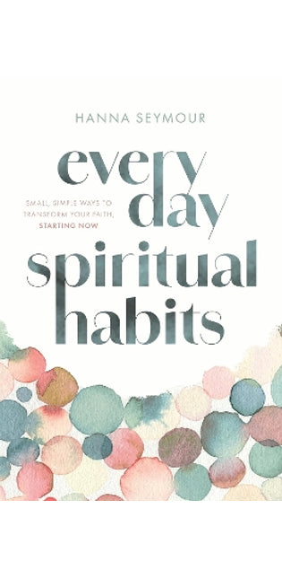 Everyday Spiritual Habits