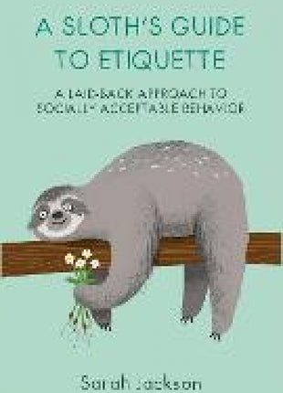 Sloth's Guide to Etiquette