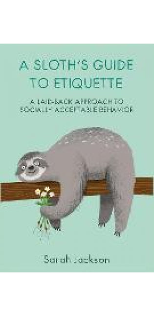 Sloth's Guide to Etiquette