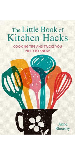 Little Book of Kitchen Hacks
