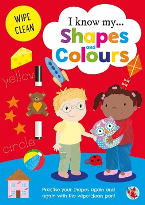 Simple Wipe Clean I know my: Shapes and Colours