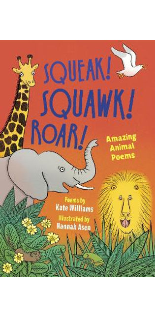 Squeak! Squawk! Roar!