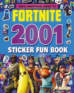 100% Unofficial Fortnite 2001 Sticker Fun Book