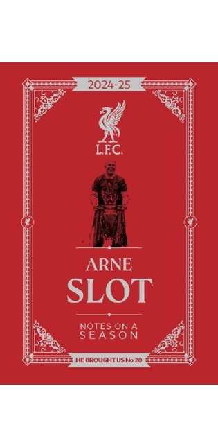 Arne Slot - Notes on a Season