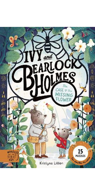Case of the Missing Flower (Ivy and Bearlock 1)